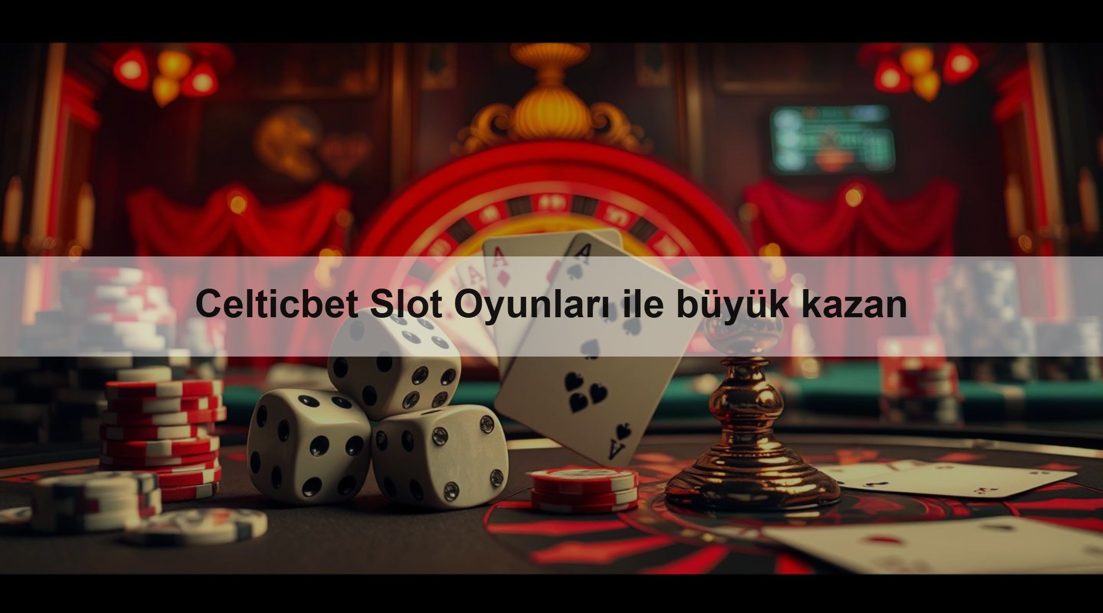 Celticbet Slot Oyunları ile büyük kazan