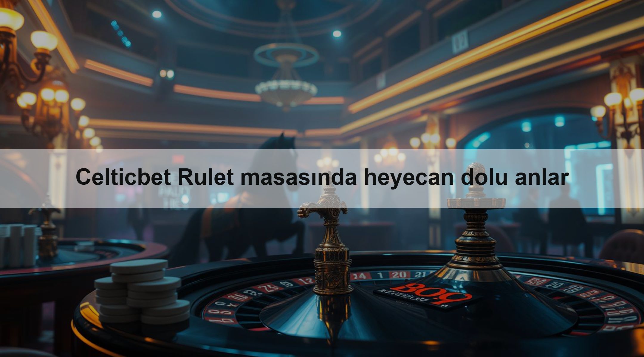 Celticbet Rulet masasında heyecan dolu anlar
