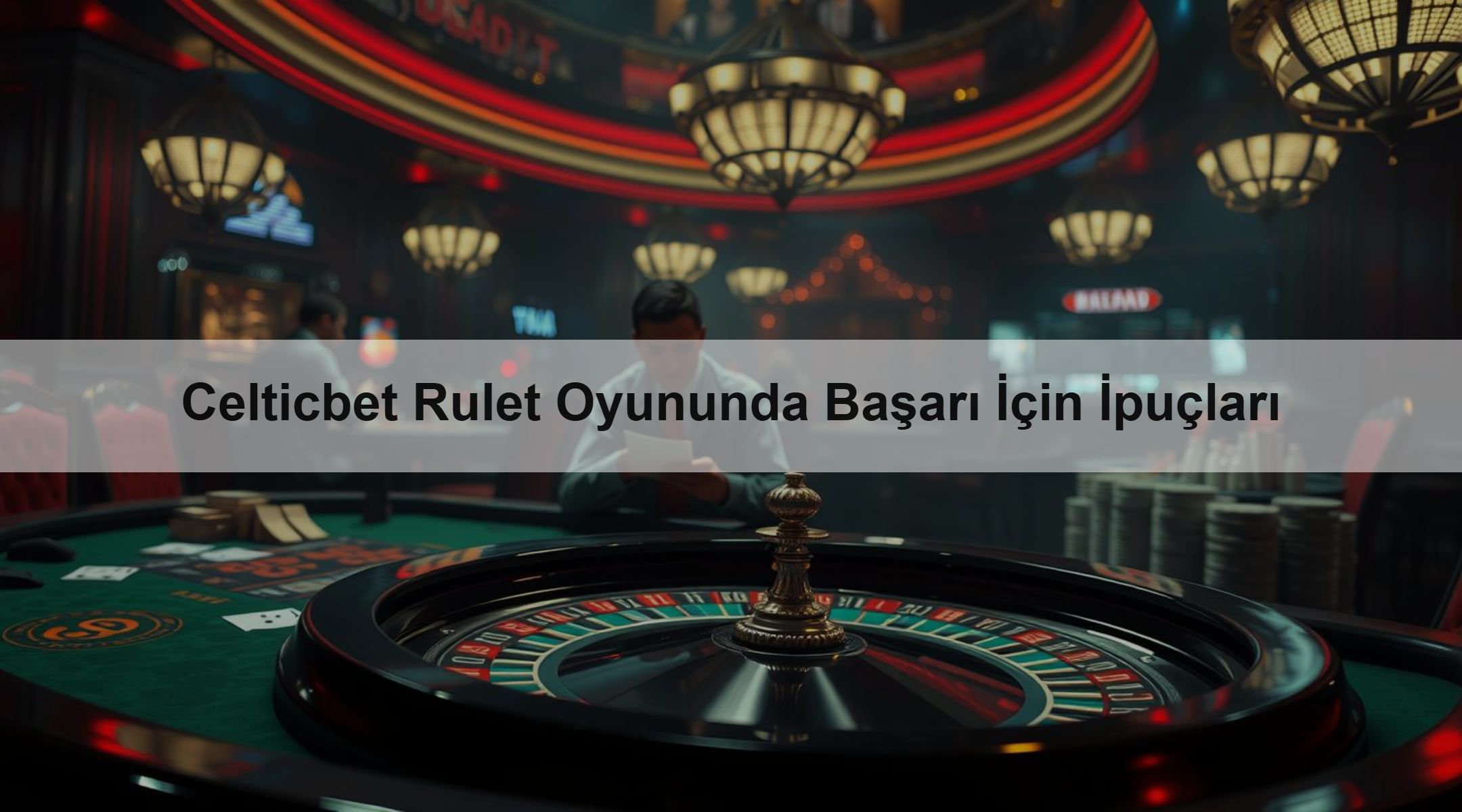 Celticbet Rulet Oyununda Başarı İçin İpuçları