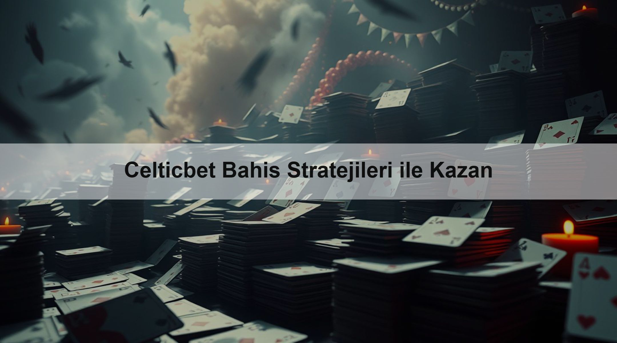 Celticbet Bahis Stratejileri ile Kazan